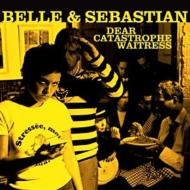 Belle And Sebastian/Dear Catastrophe Waitress
