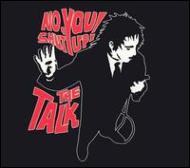 Talk/No You Shut Up