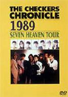 THE CHECKERS CHRONICLE 1989 SEVEN HEAVEN TOUR : チェッカーズ