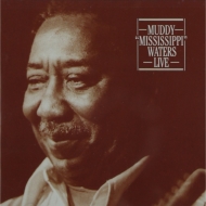 Muddy Waters/Muddy Mississippi Waters Live(Remastered)
