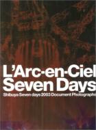 L'Arc-en-Ciel Shibuya Seven Days 2003 LIVE DOCUMENT PHOTOBOOK