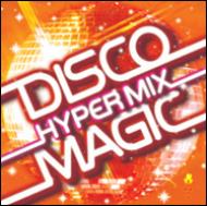 Disco Magic Hyper Mix -Suported By Xanadu