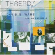 David S Ware/Threads