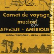 Various/Carnet De Voyage Musicaux Africa. amerique