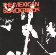 Mexican Blackbirds/Just To Spite You