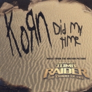 Korn/Did My Time