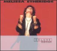 Melissa Etheridge (Deluxe Edition)