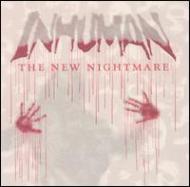 Inhuman/New Nightmare