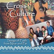 Cross Culture/Songs Of Faith From Near  Far