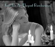 Jazz For An Elegant Rendezvous
