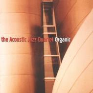 Acoustic Jazz Quartet/Organic