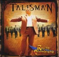 Rayito Colombiano/El Talisman