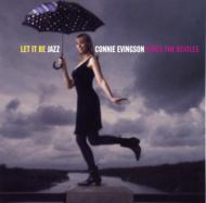 Let It Be Jazz -Connie Evingson Sings The Beatles