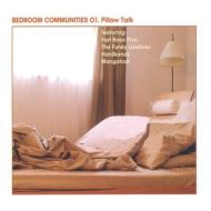 Various/Bedroom Communities Pt.01 Pillow Talk