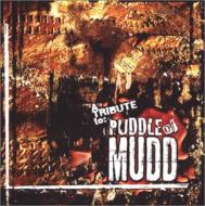 Various/Tribute To Puddle Of Mudd