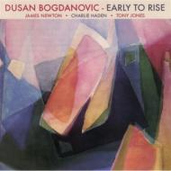 Dusan Bogdanovic/Early To Rise