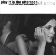 Play It In The Afternoon