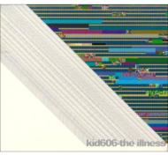 Kid 606/Illness