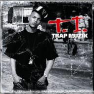 T. I./Trap Muzic