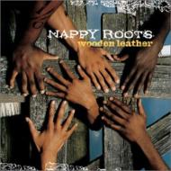 Nappy Roots/Wooden Leather