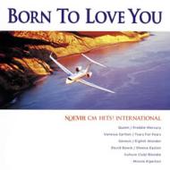 Born To Love You -Noevir Cm Hits -International