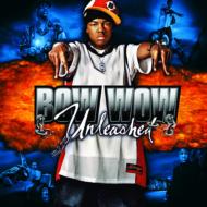 Bow Wow (Lil Bow Wow)/Unleashed