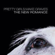 Pretty Girls Make Graves/New Romance