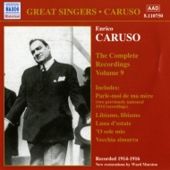 Tenor Collection/Enrico Caruso： Complete Recordings Vol.9