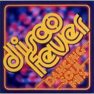 Disco Fever -Dancing Soul Mix