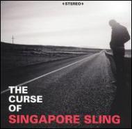 Singapore Sling/Curse Of