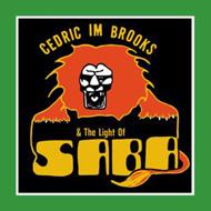 Cedric Im Brooks & The Light Of Saba : Cedric Im Brooks
