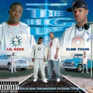 Lil'keke / Slim Thug/Big Unit