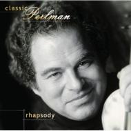 ʽ/Perlman Rhapsody-classic Perlman
