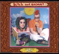 Bitch  Animal/Sour Juice  Rhyme