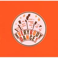 Everydody Dance!