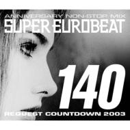 Various/Super Eurobeat 140 Request Cowntdown 2003