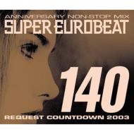 Various/Super Eurobeat 140 Request Cowntdown 2003
