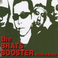 the BRATS BOOSTER/Blood In Blood