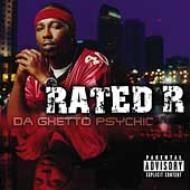 Rated R/Da Ghetto Psychic
