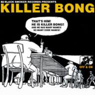 KILLER BONG（THINK TANK）│TOKYO DUB BEGINS KILLER BONG