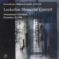 Lockerbie Memorial Concert: Bryars, Hilliard Ensemble, Fretwork
