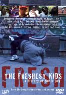 Freshest Kids: History Of Theb-boy