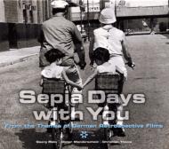 Georg Ruby / Dieter Manderscheid / Christian Thome/Sepia Days With You - From Thethemes Of German Re