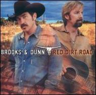 Brooks  Dunn/Red Dirt Road