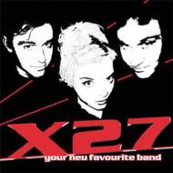 X27/Your Neu Favourite Band