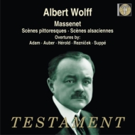 マスネ（1842-1912）/Suite.4 7： A. wolff / Paris Conservatory. o +adam Auber Herold Reznicek Su