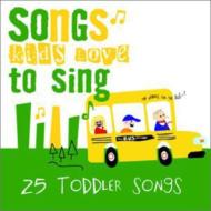 Childrens (Ҷ)/Songs Kids Love To Sing - 25 Toddler Songs
