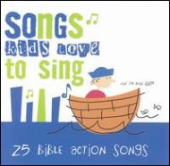 Childrens (Ҷ)/Songs Kids Love To Sing - 25 Bible Action Songs