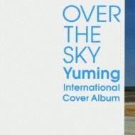 OVER THE SKY Yuming International Cover Album | HMV&BOOKS online 