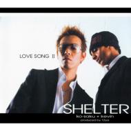 Shelter (Jp)/Love Song 2